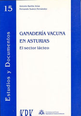 GANADERIA VACUNA EN ASTURIAS EL SECTOR LACTEO - 9788489613355