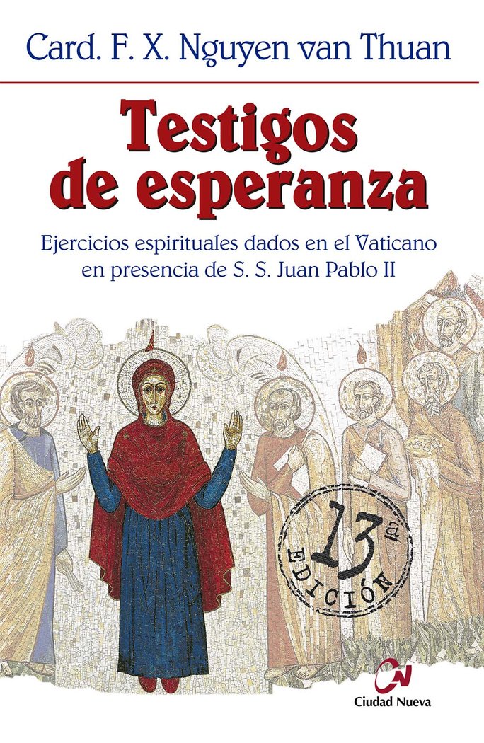 TESTIGOS DE ESPERANZA EJERCICIOS ESPIRITUALES DADOS EN PRES - 9788489651890