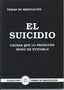 EL SUICIDIO CAUSAS QUE LO PRODUCEN MODO DE EVITARLO - 9788489661233