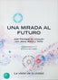 UNA MIRADA AL FUTURO I Fabregat Bisbal, José I Centro de Estudios de Ciencias Universales I 9788489661271