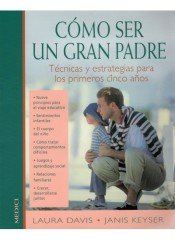 COMO SER UN GRAN PADRE | DAVIS/KEYSER | MEDICI | 9788489778115