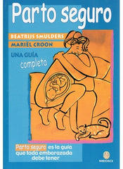 PARTO SEGURO UNA GUIA COMPLETA MEDICI - 9788489778399