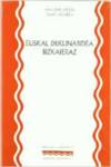 Euskal Deklinabidea Bizkaieraz. Legarra, Hiart, Oar-arteta, Ana (Labayru Fundazioa) 9788489816114