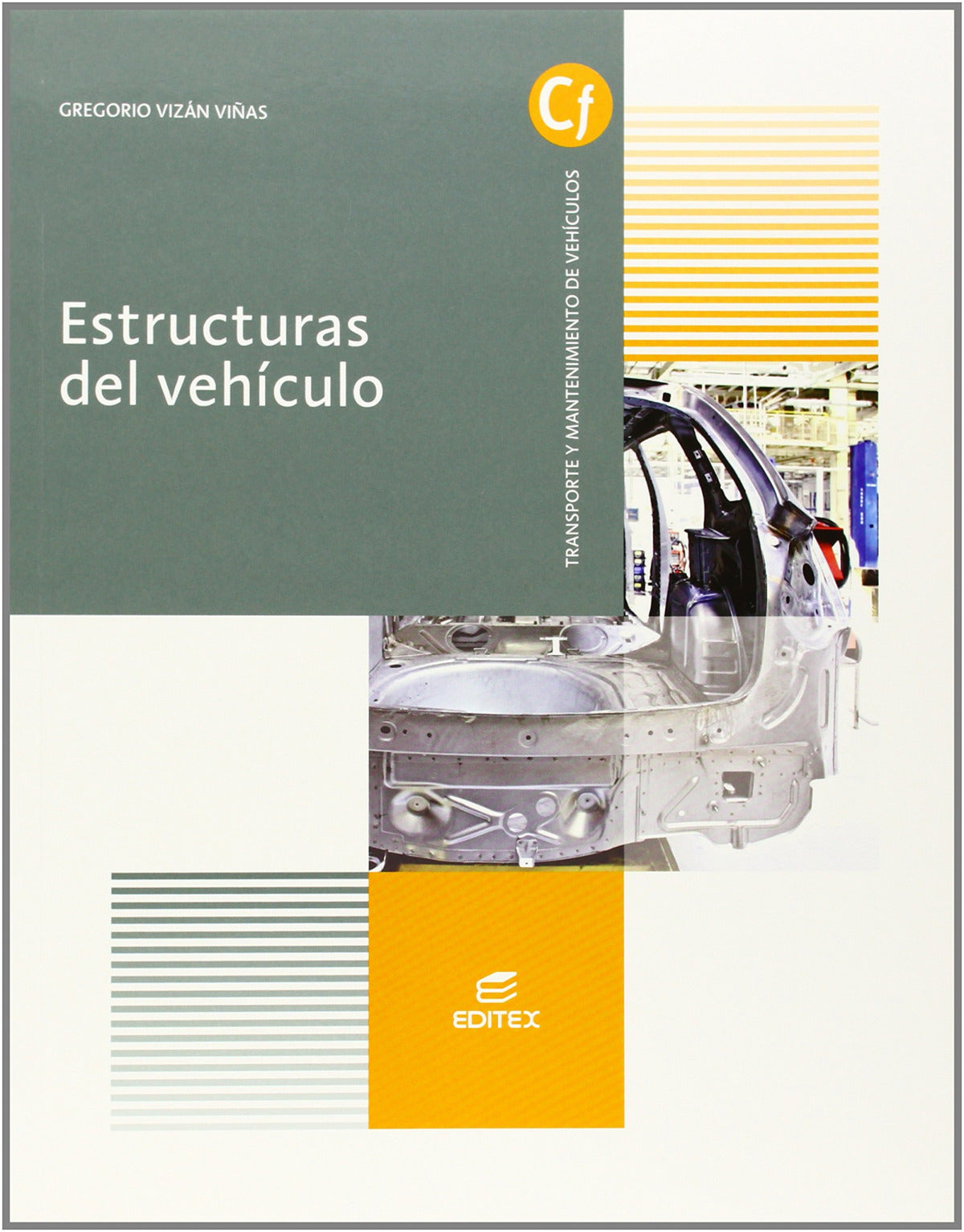 ✅ ESTRUCTURAS DEL VEHICULO (TRANSP.MANTENIMIENTO) - 9788490032831
