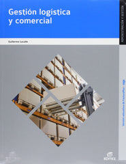 ✅ GESTION LOGISTICA COMERCIAL (ADMON.Y FINANZAS) - 9788490037898