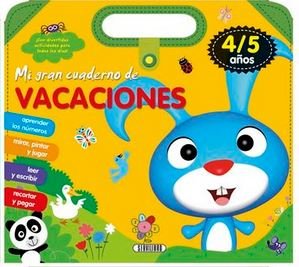 Mi Gran Cuaderno de Vacaciones 4/5 Años