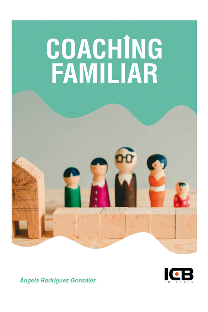 COACHING FAMILIAR | RODRIGUEZ GONZALEZ,ANGELA | ICB EDITORES | 9788490216644 Imagen principal del producto