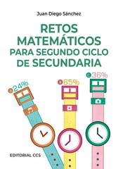 RETOS MATEMATICOS PARA SEGUNDO CICLO DE SECUNDARIA - 9788490231319