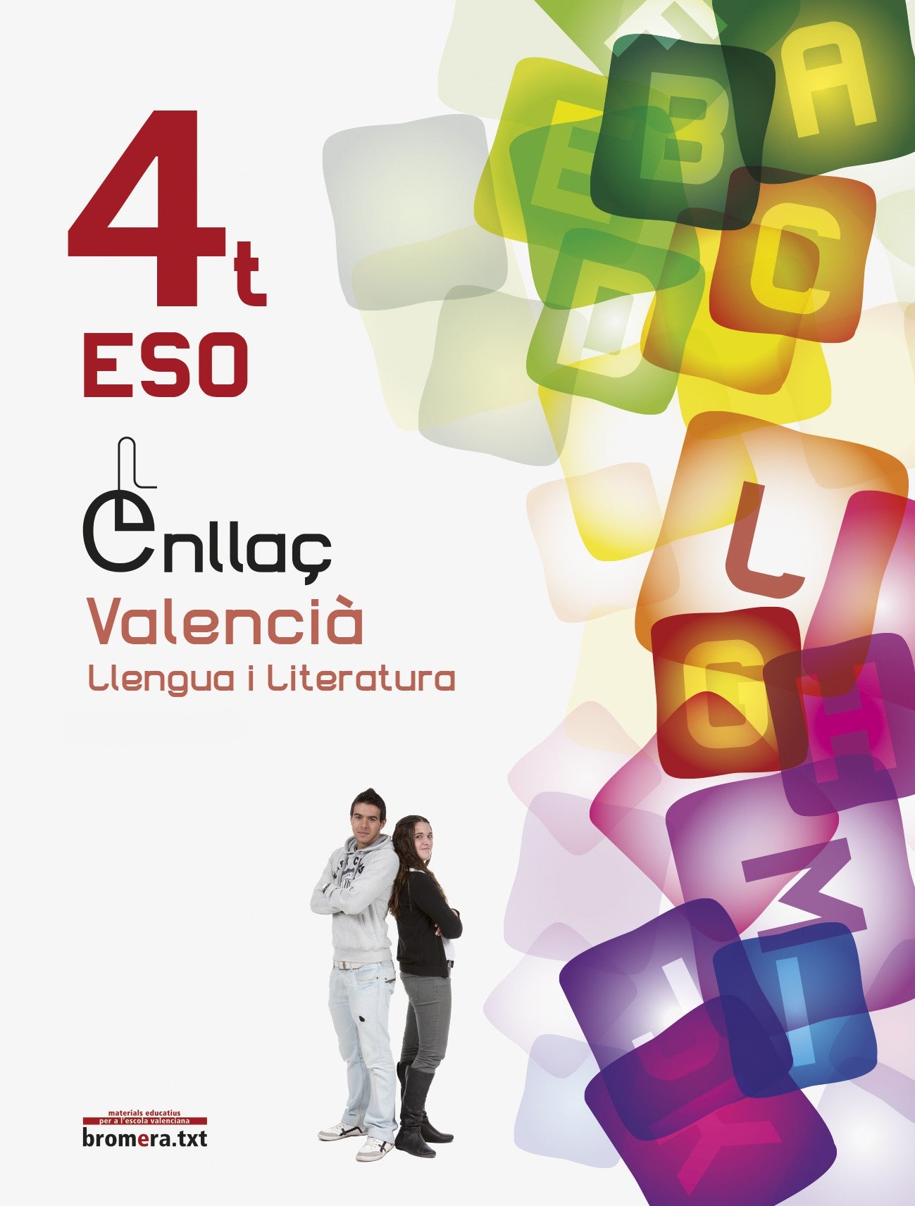 Enllaç 4: Valencià. Llengua i literatura. 4t ESO