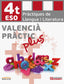 Valencià pràctic Plus. 4t ESO. Projecte: Valencià. Pràctiques de llengua i literatura. 4t ESO