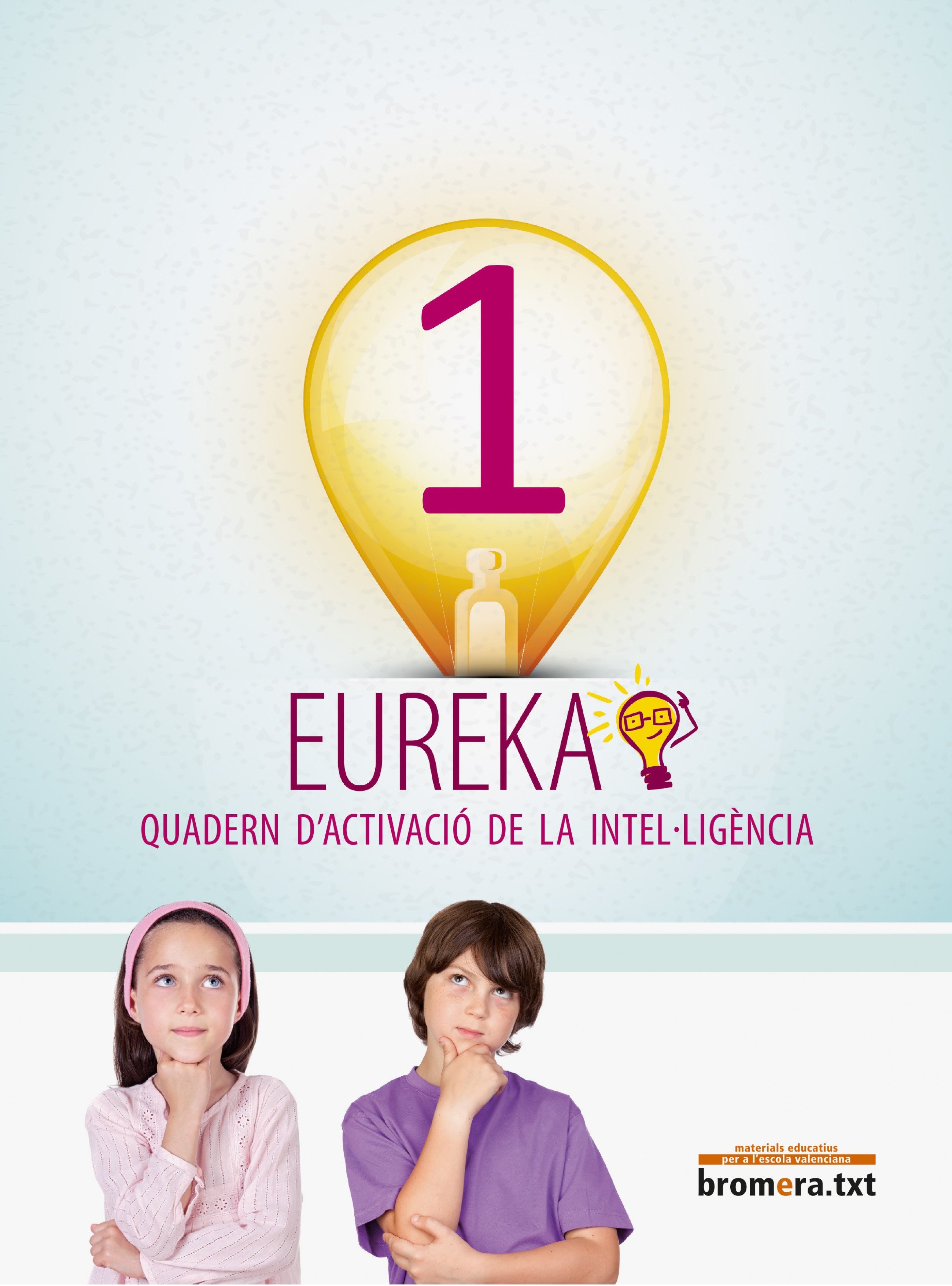 Eureka 1. Quadern d'activació de la intel·ligència: Quadern d'activació de la intel·ligència