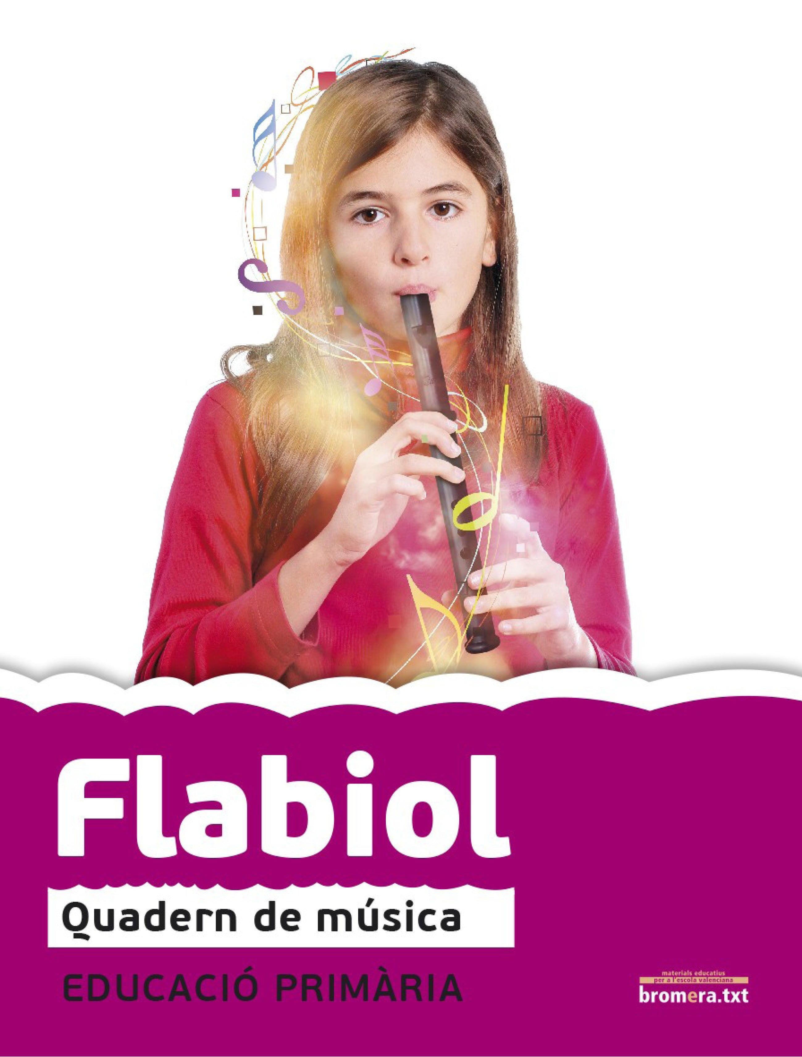 Flabiol: Educació Primària. Aa. Vv. (Edicions Bromera, S.L.) 9788490261088 Imagen principal del producto