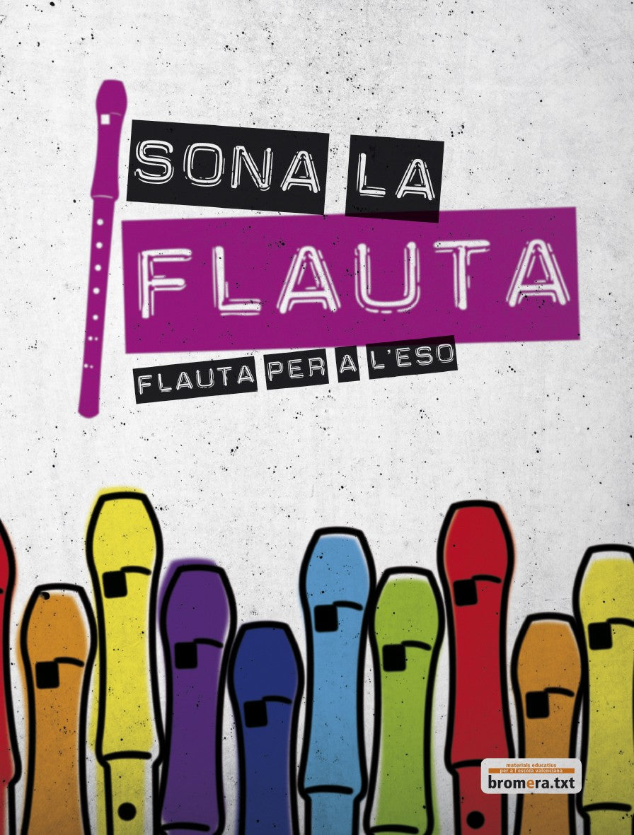 Sona la flauta. Flauta per a l'ESO: Flauta per a l'ESO