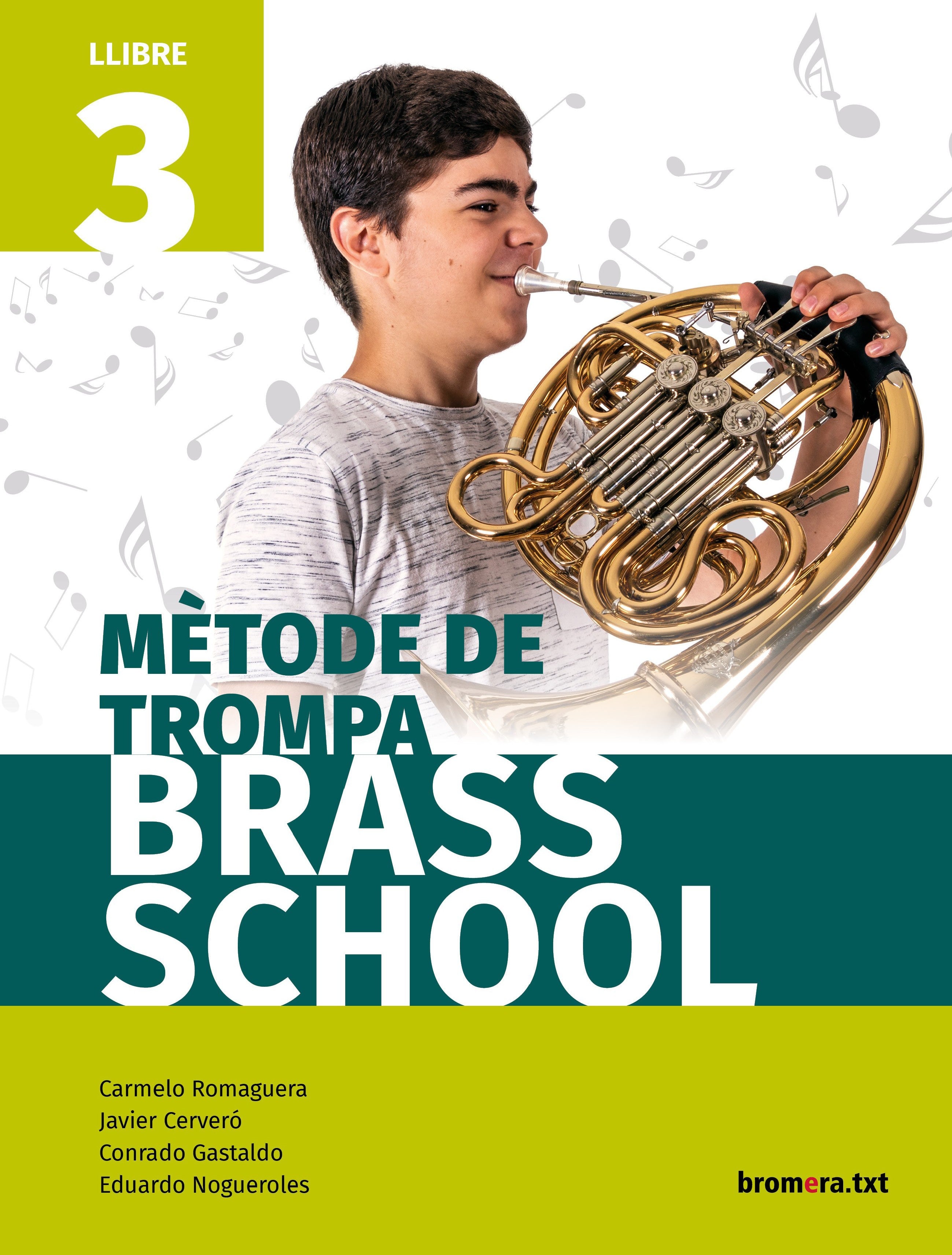 Mètode de trompa Brass School. Llibre 3. Aa. Vv. (Edicions Bromera, S.L.) 9788490263662