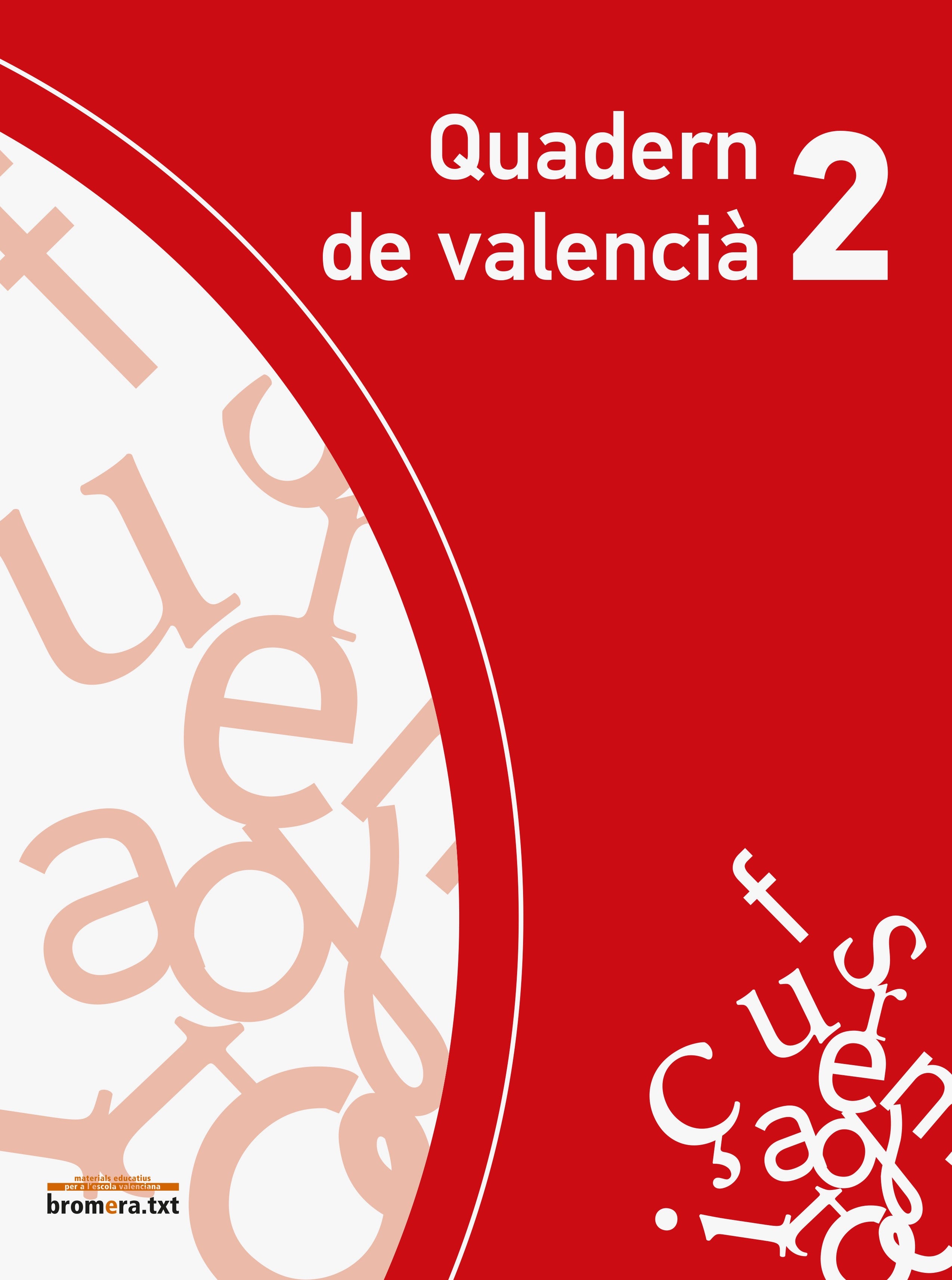 Quadern de Valencià 2 Colla. Aa. Vv. (Edicions Bromera, S.L.) 9788490264577