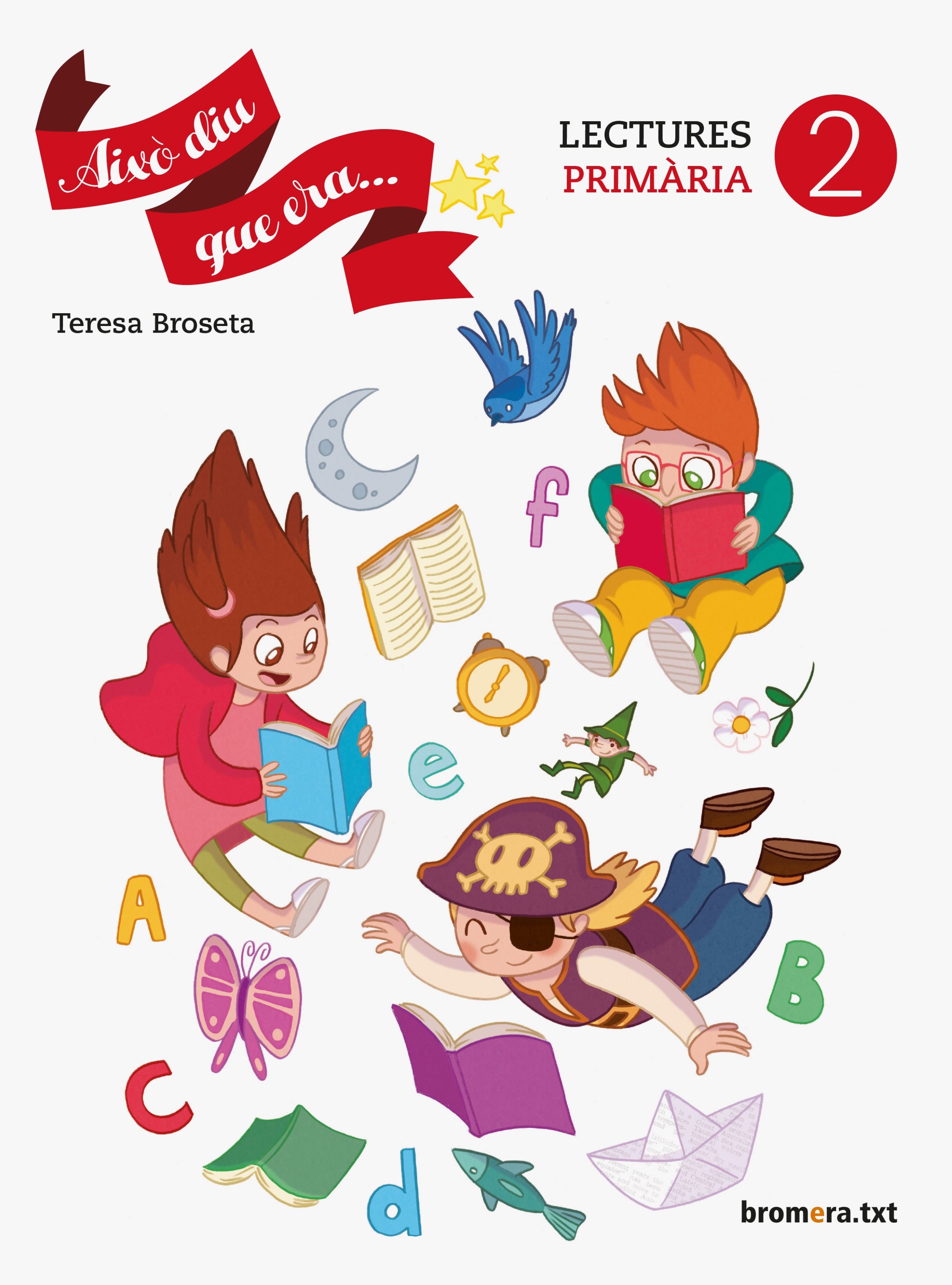 Això diu que era. 2. Aa. Vv. (Edicions Bromera, S.L.) 9788490266472