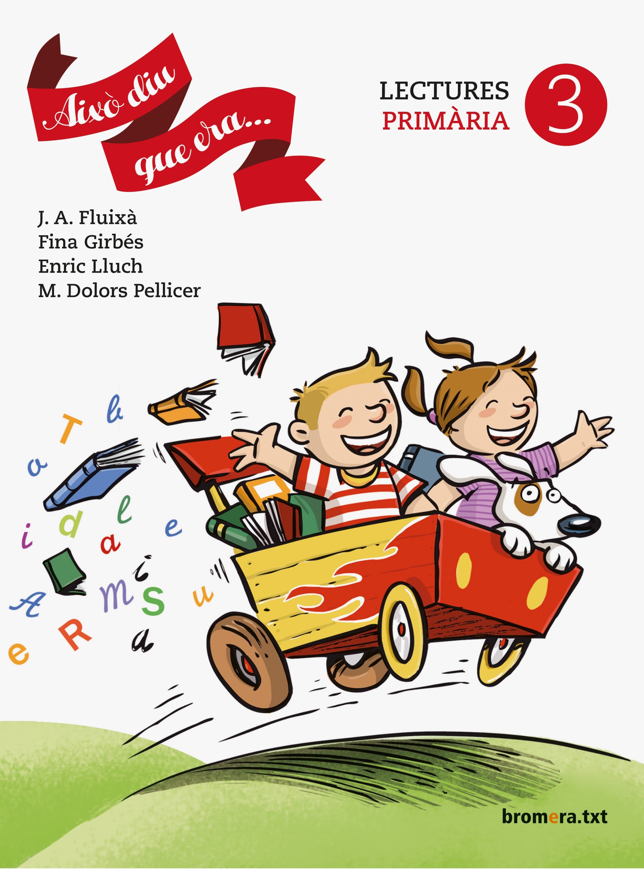 Això diu que era. 3. Aa. Vv. (Edicions Bromera, S.L.) 9788490266489
