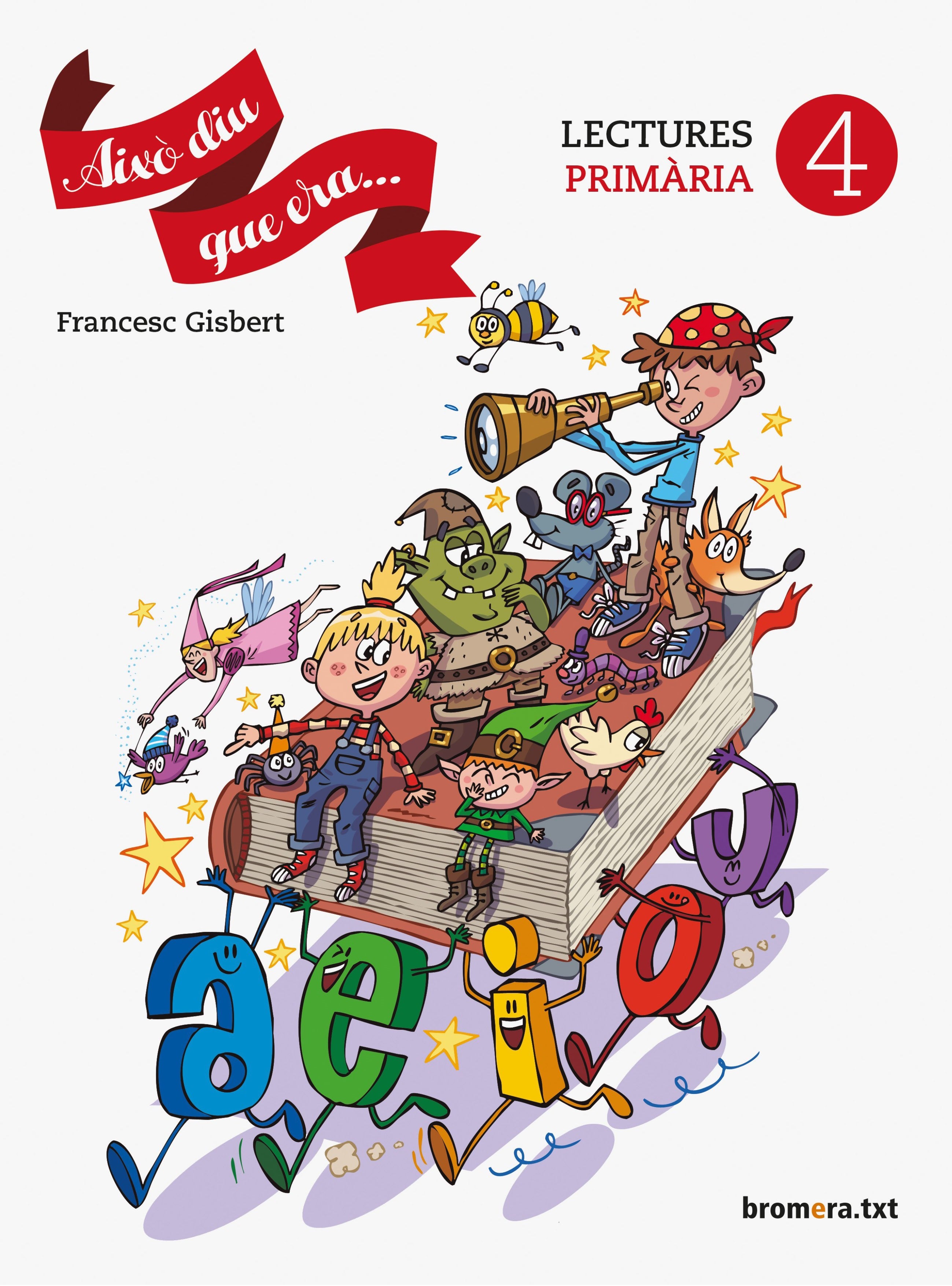 Això diu que era. 4. Aa. Vv. (Edicions Bromera, S.L.) 9788490266496 Imagen principal del producto