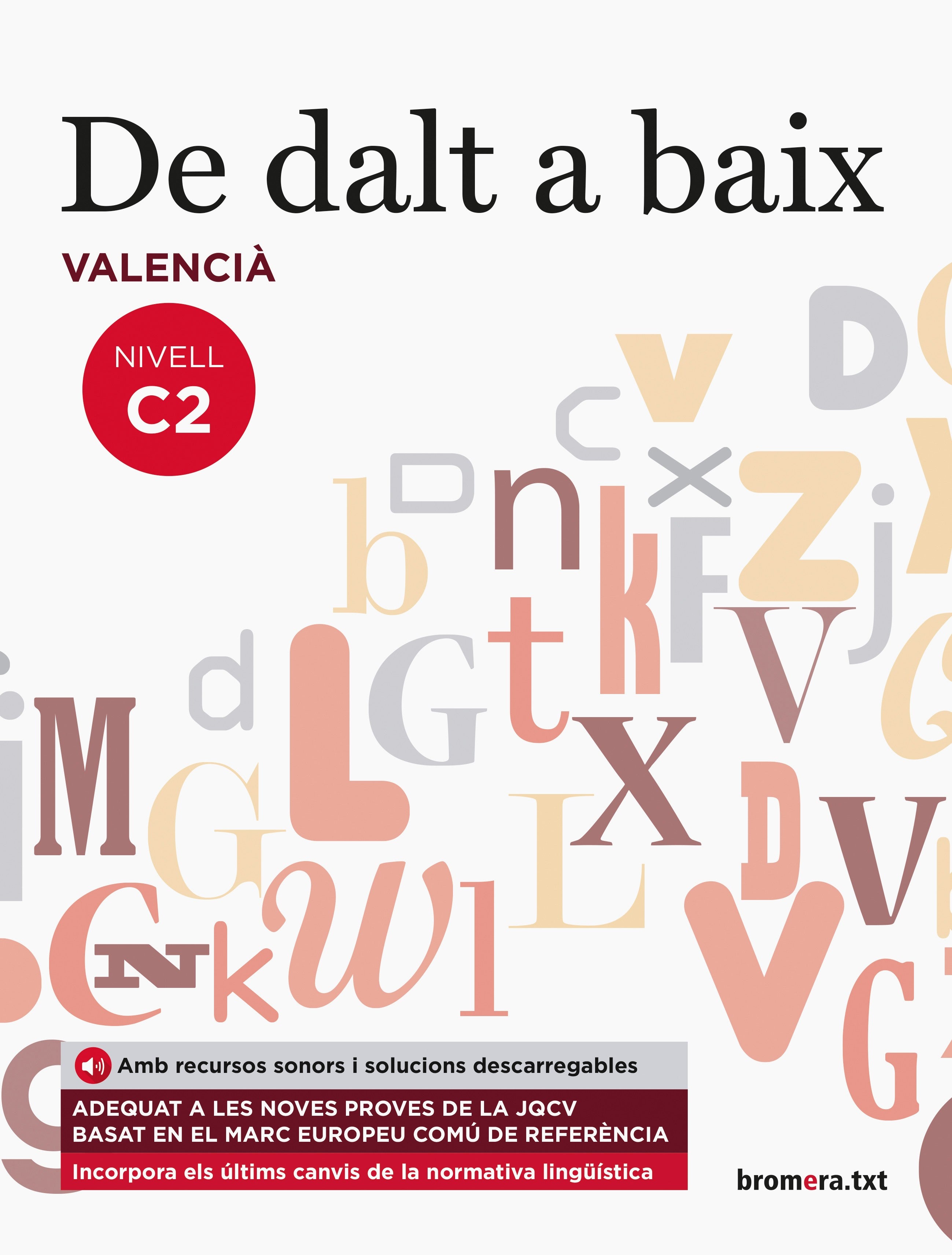 De dalt a baix. C2. Aa. Vv. (Edicions Bromera, S.L.) 9788490268117 Imagen principal del producto