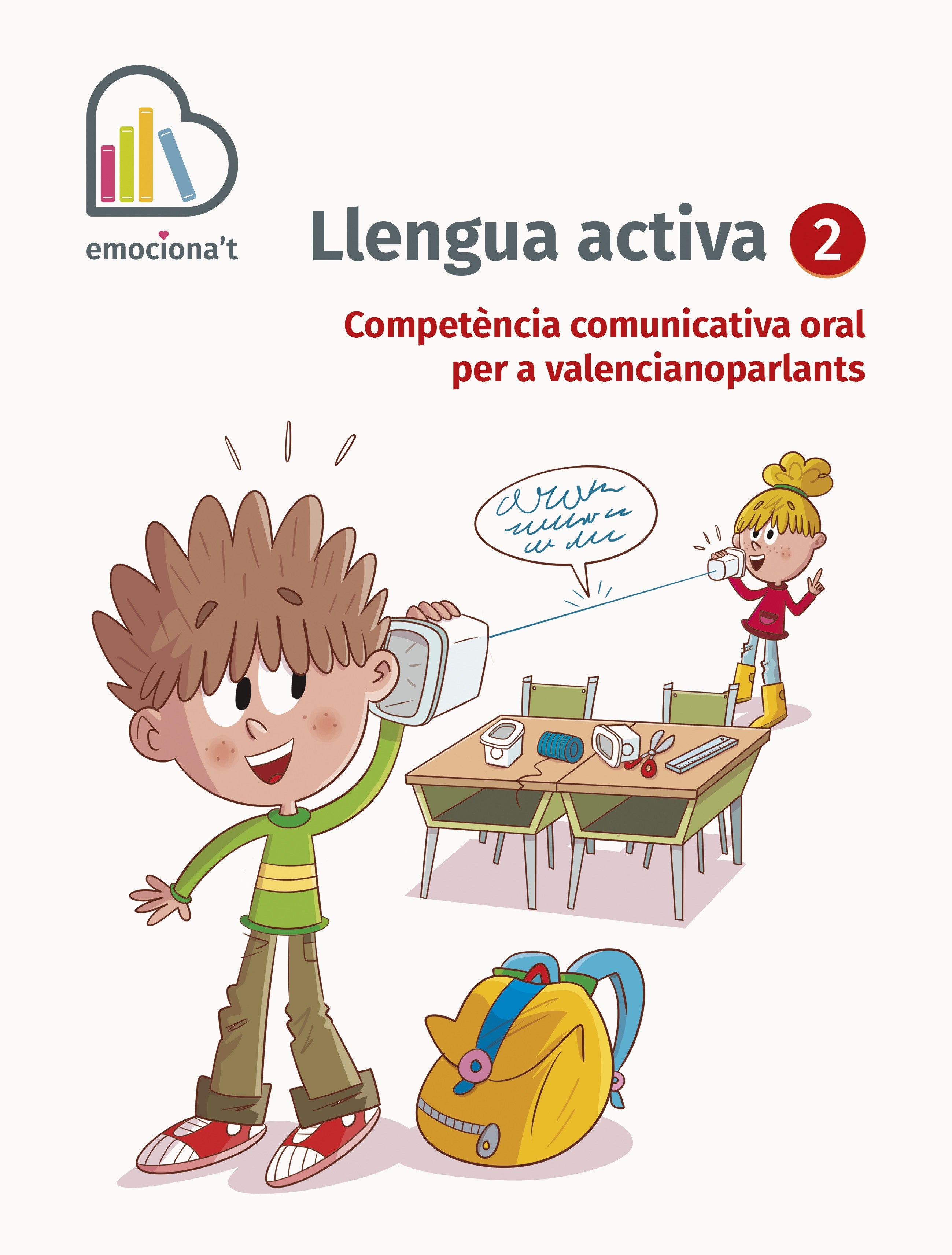 Llengua activa 2. Competència comunicativa oral per a valencianoparlants: Competència comunicativa oral per a valencianoparlants