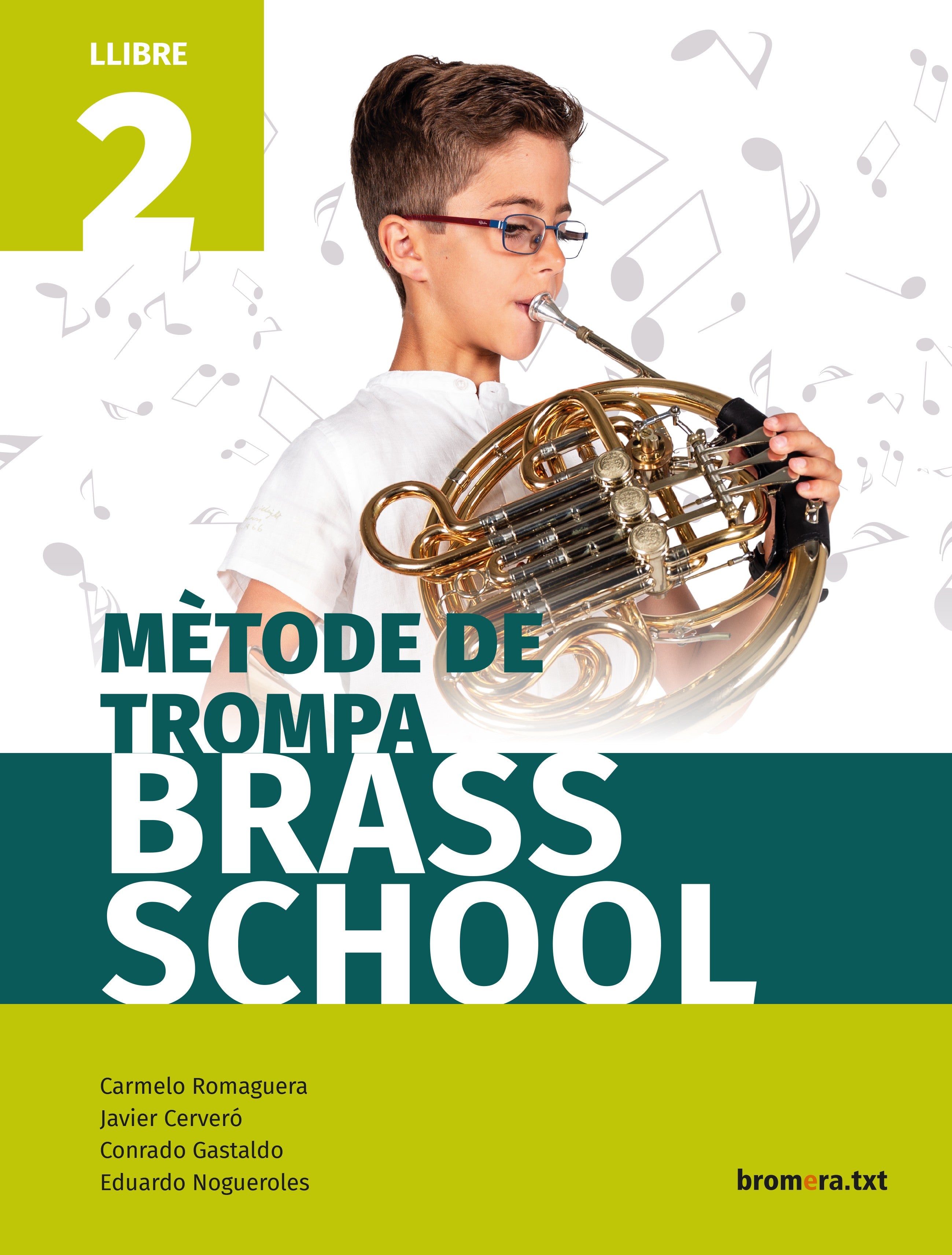 Mètode de trompa Brass School. Llibre 2. Aa. Vv. (Edicions Bromera, S.L.) 9788490269190