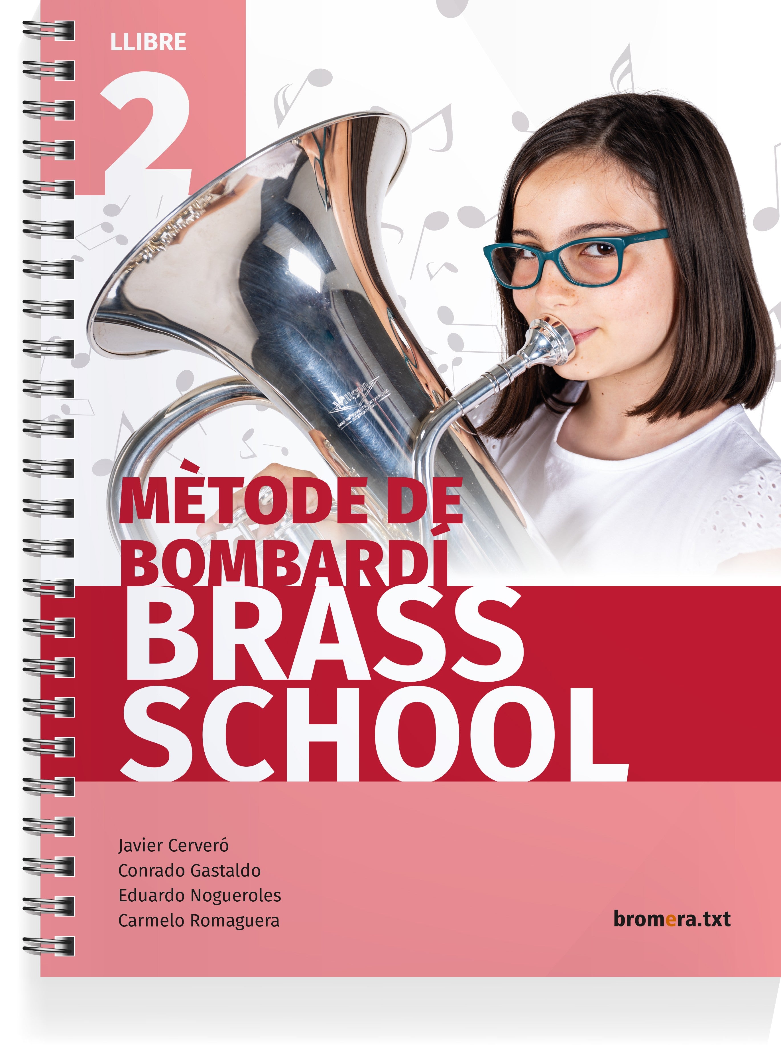 Mètode de bombardí Brass School. Llibre 2. Aa. Vv. (Edicions Bromera, S.L.) 9788490269213 Imagen principal del producto