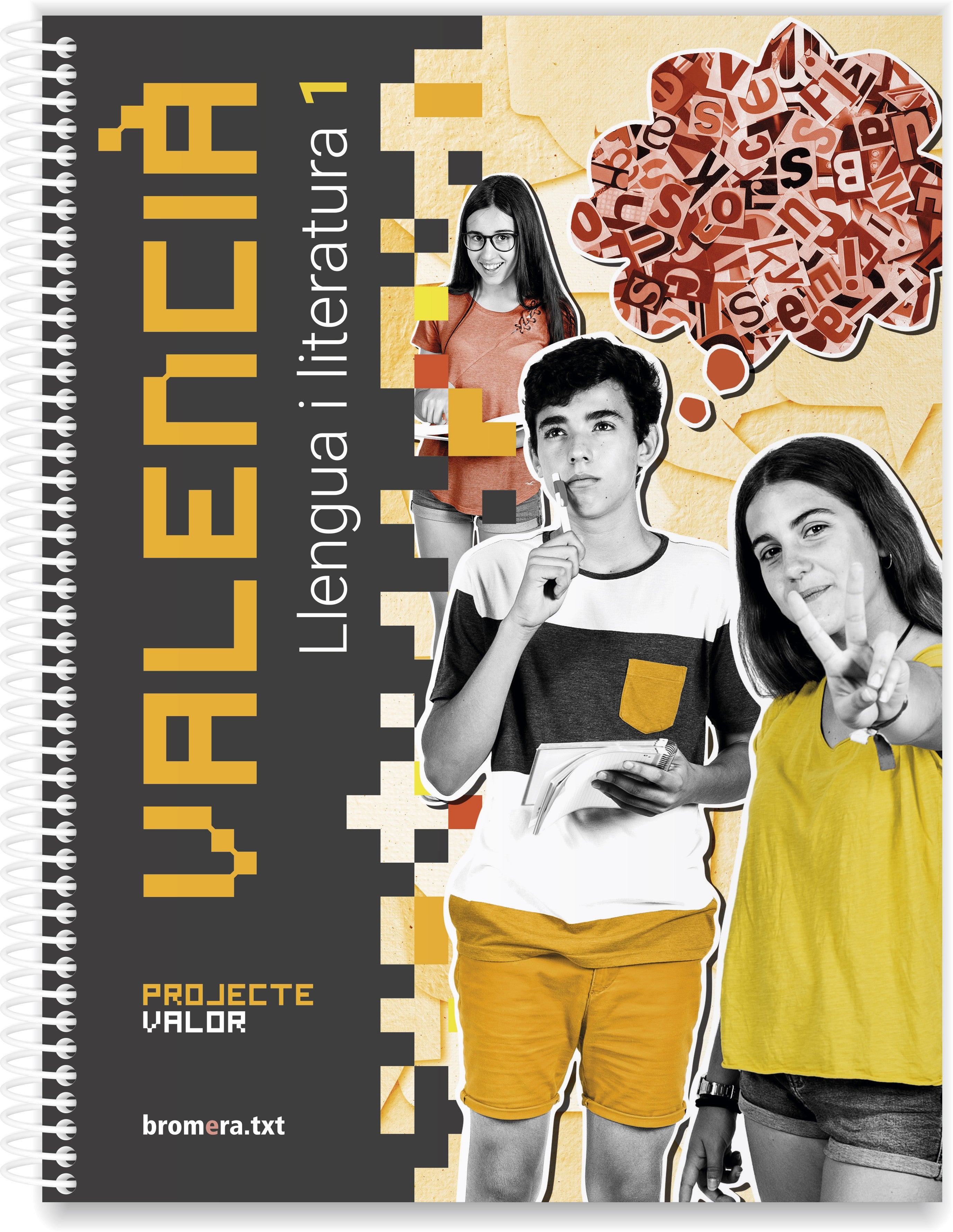 Valencià: llengua i literatura 1r ESO. Projecte VALOR. Aa. Vv. (Edicions Bromera, S.L.) 9788490269602 Imagen principal del producto