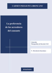 PREFERENCIA DE LOS ACREEDORES DEL CAUSANTE LA - 9788490314357
