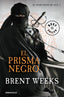 PORTADOR DE LUZ 1 PRISMA NEGRO | Weeks,brent | 9788490322383 (Debolsillo)