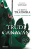 REINA TRAIDORA,LA DBBS | Canavan,trudi | 9788490327111 (Debolsillo)