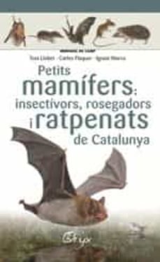 PETITS MAMIFERS DE CATALUNYA - 9788490348956 Imagen principal del producto