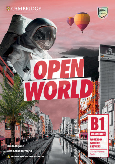 Open World Preliminary.  English for Spanish Speakers. Workbook without answers with Downloadable Audio. Aa. Vv. (Cambridge University Press) 9788490365649