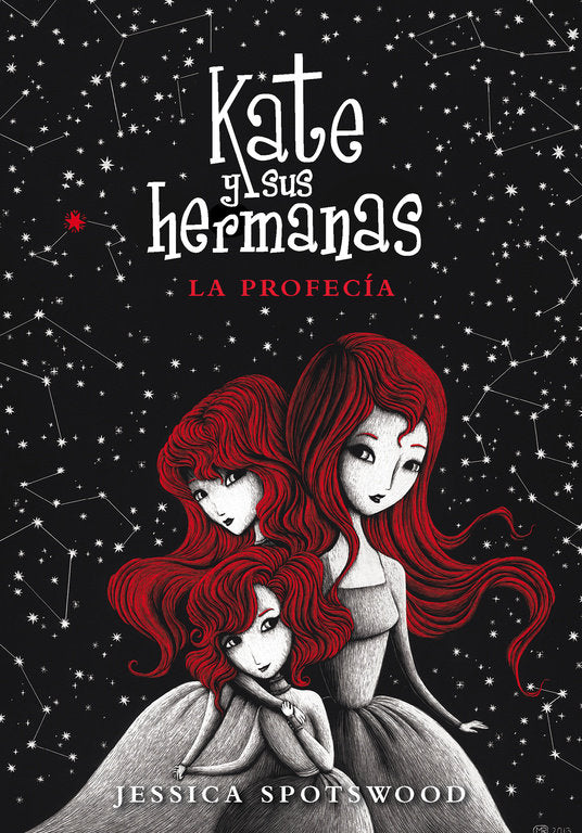 KATE Y SUS HERMANAS 2 LA PROFECIA | Spotswood,jessica | 9788490430965 (Montena)