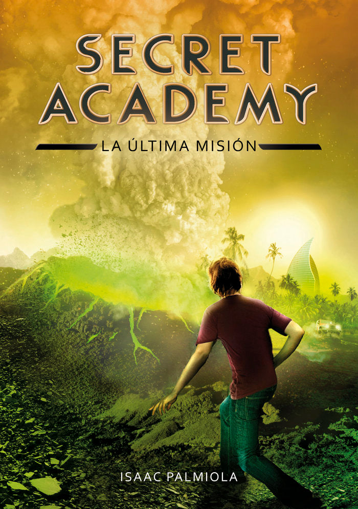 SECRET ACADEMY 5 LA MISION FINAL | Palmiola,isaac | 9788490434871 (Montena) Imagen principal del producto