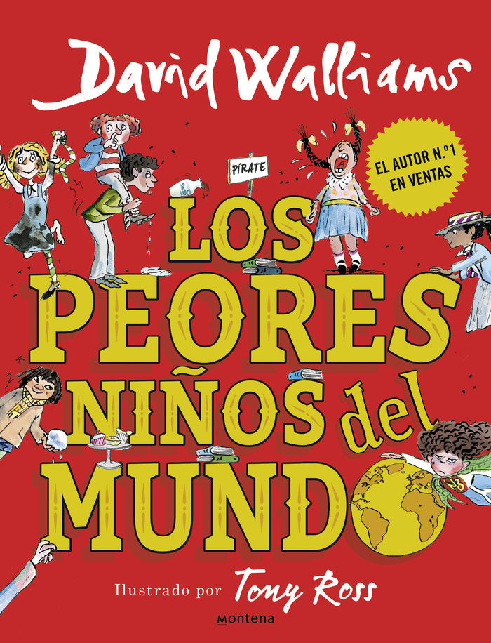 PEORES NIÑOS DEL MUNDO,LOS | Walliams,,david | 9788490437698 (Montena) Imagen principal del producto