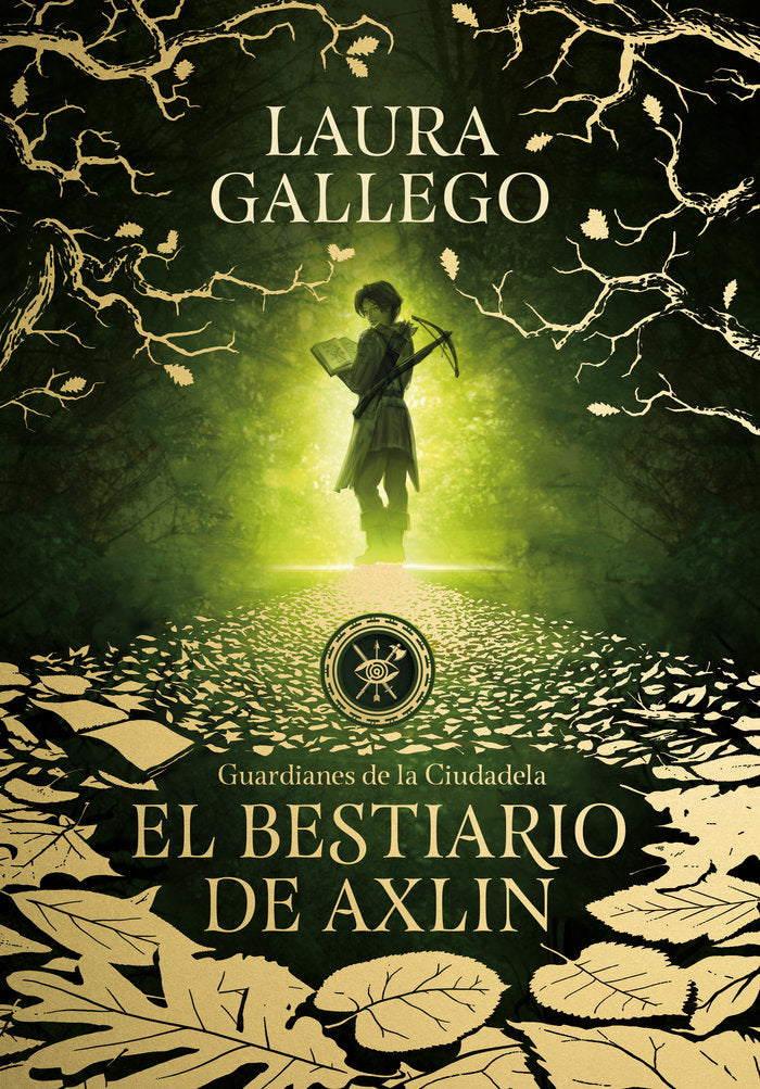 GUARDIANES DE LA CIUDADELA 1 BESTIARIO DE AXLIN | Laura Gallego | 9788490439319 (Montena)