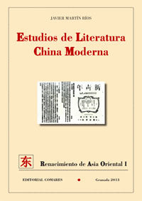 Estudios Literatura China Moderna (Comares) - 9788490450277