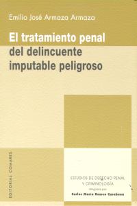TRATAMIENTO PENAL DEL DELINCUENTE IMPUTABLE PELIGROSOEL - 9788490450871 Imagen principal del producto