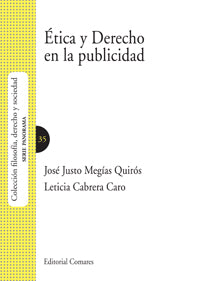Ètica y Derecho en la Publicidad (Comares) - 9788490451182