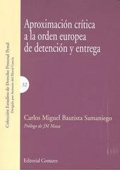 APROXIMACION CRITICA A LA ORDEN EUROPEA DE DETENCION - 9788490452981
