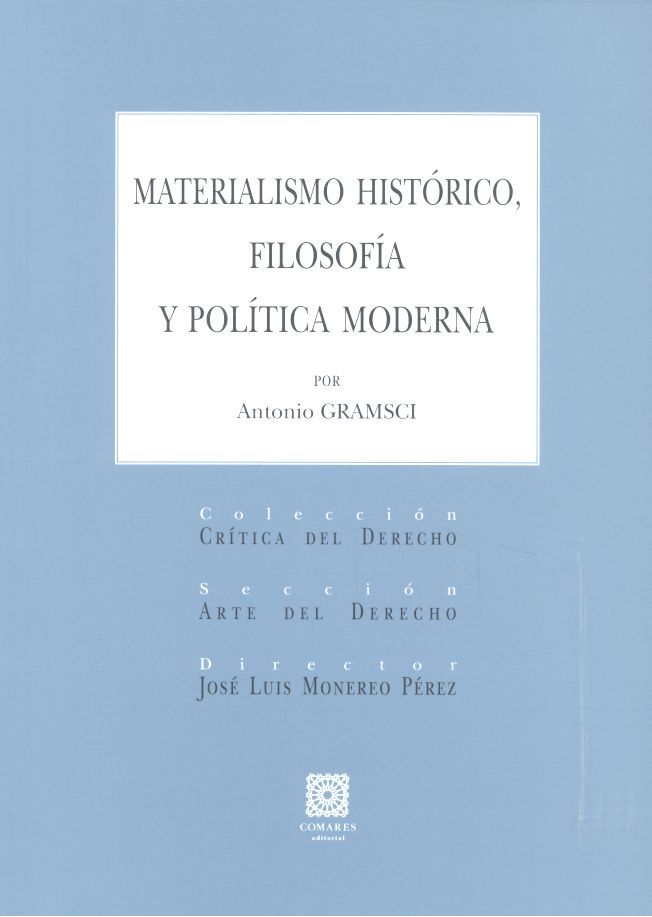 MATERIALISMO HISTORICO FILOSOFIA Y POLITICA MODERNA - 9788490455012