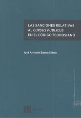 SANCIONES RELATIVAS AL CURSUS PUBLICUS EN EL CODIGO TEODOSI - 9788490455593