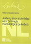 JUSTICIA AMOR E IDENTIDAD EN LA ONTOLOGIA MONADOLOGICA DE L - 9788490456415