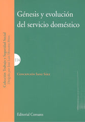 GENESIS Y EVOLUCION DEL SERVICIO DOMESTICO - 9788490457061