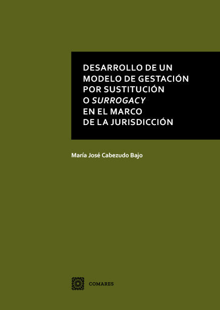 DESARROLLO DE UN MODELO DE GESTACION POR SUSTITUCION O SURR - 9788490457320 Imagen principal del producto