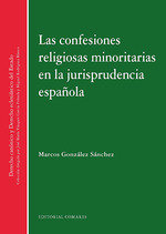 CONFESIONES RELIGIOSAS MINORITARIAS EN LA JURISPRUDENCIA - 9788490458648 Imagen principal del producto
