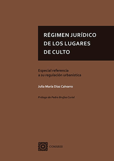 REGIMEN JURIDICO DE LOS LUGARES DE CULTO - 9788490459843 Imagen principal del producto
