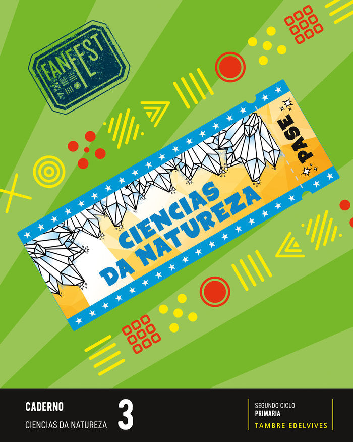 Proxecto: FanFest. Ciencias da Natureza 3 - Caderno | Varios autores | 9788490465905 (Tambre Edelvives)