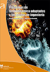 PROBLEMAS DE TERMODINAMICA ADAPTADOS A LOS GRADOS DE INGENIE - 9788490485941
