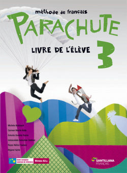 Parachute 3 Livre L'élève Santillana Français (Santillana) - 9788490490167